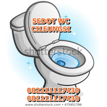 SEDOT WC CILEUNGSI